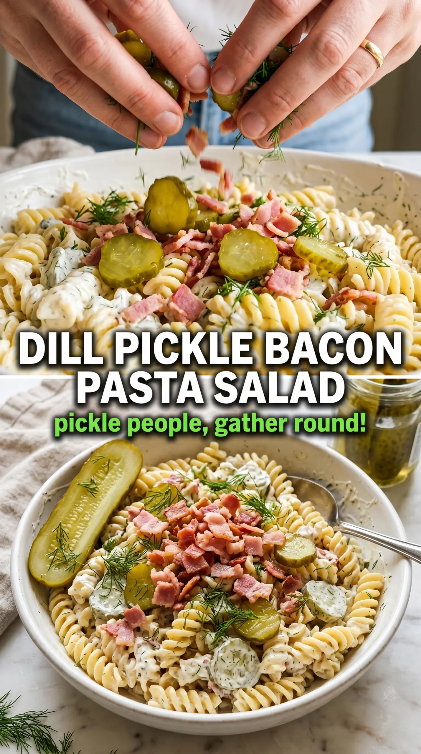 Dill Pickle Bacon Pasta Salad creamy tangy bacon