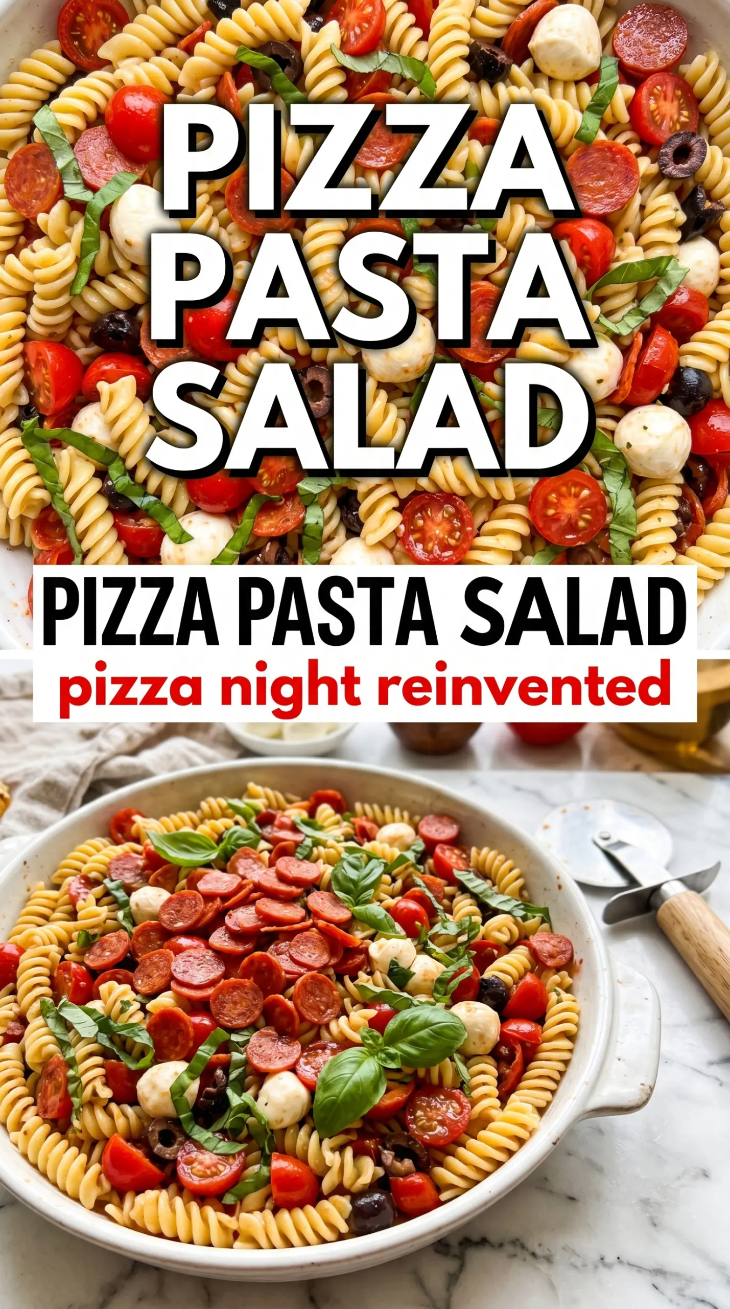 Pizza Pasta Salad pepperoni mozzarella colorful
