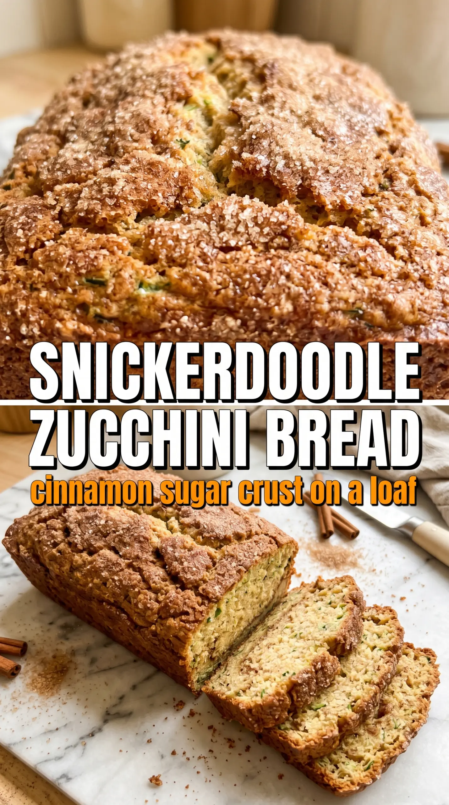 Snickerdoodle Zucchini Bread crackled cinnamon sugar soft crumb